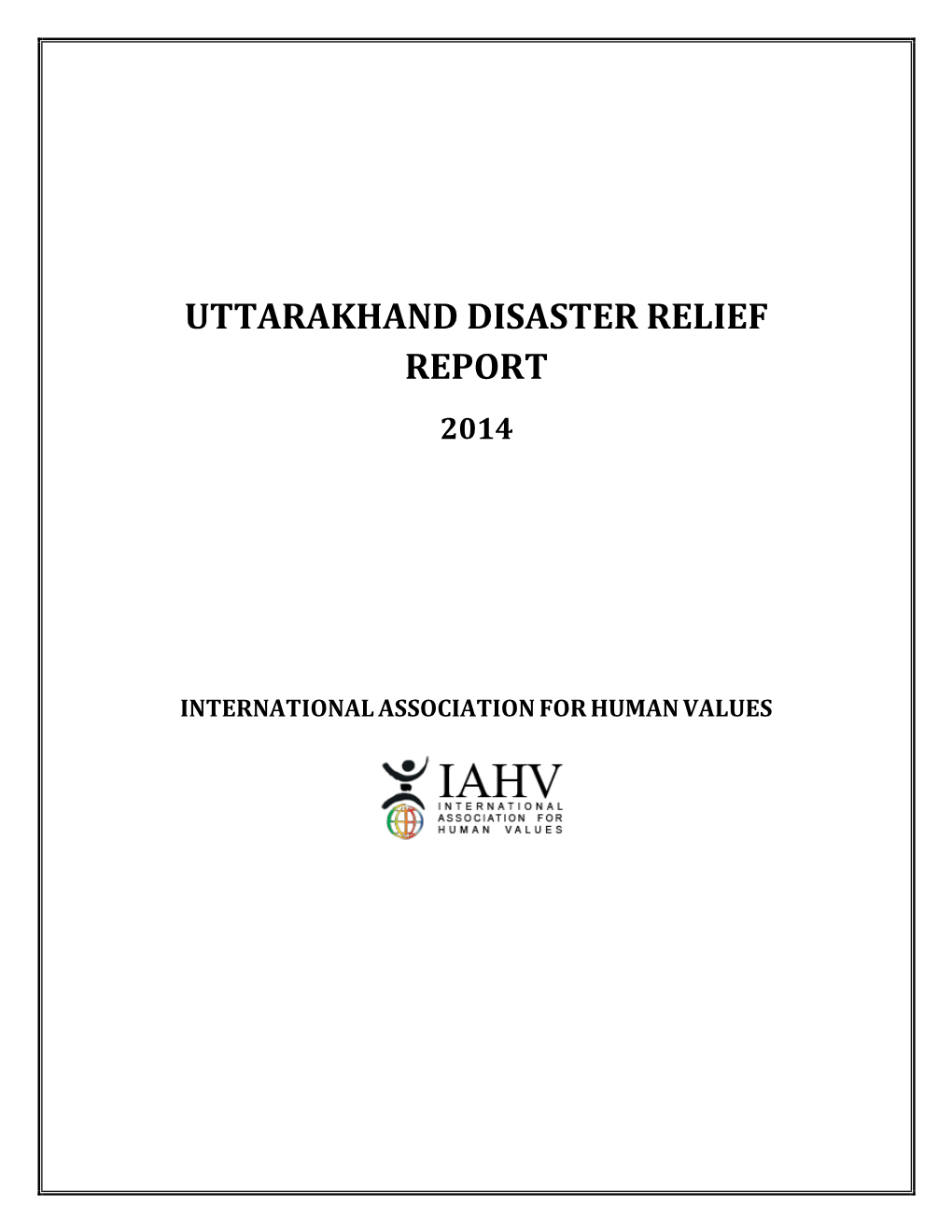 Uttarakhand Disaster Relief Report 2014