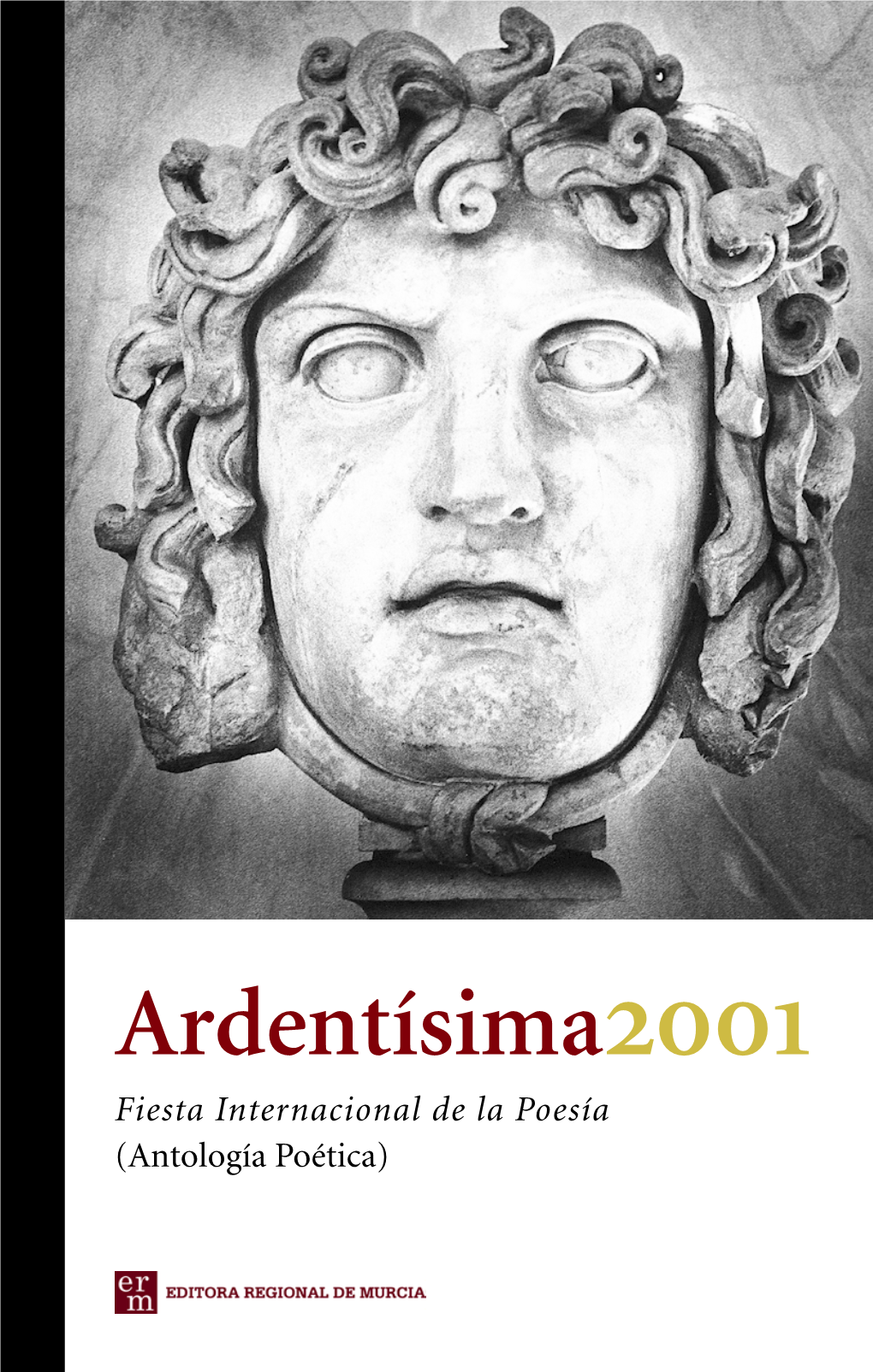 Ardentísima2001 Fiesta Internacional De La Poesía (Antología Poética)