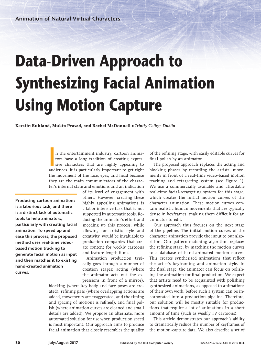 Data-Driven Approach to Synthesizing Facial Animation Using Motion Capture