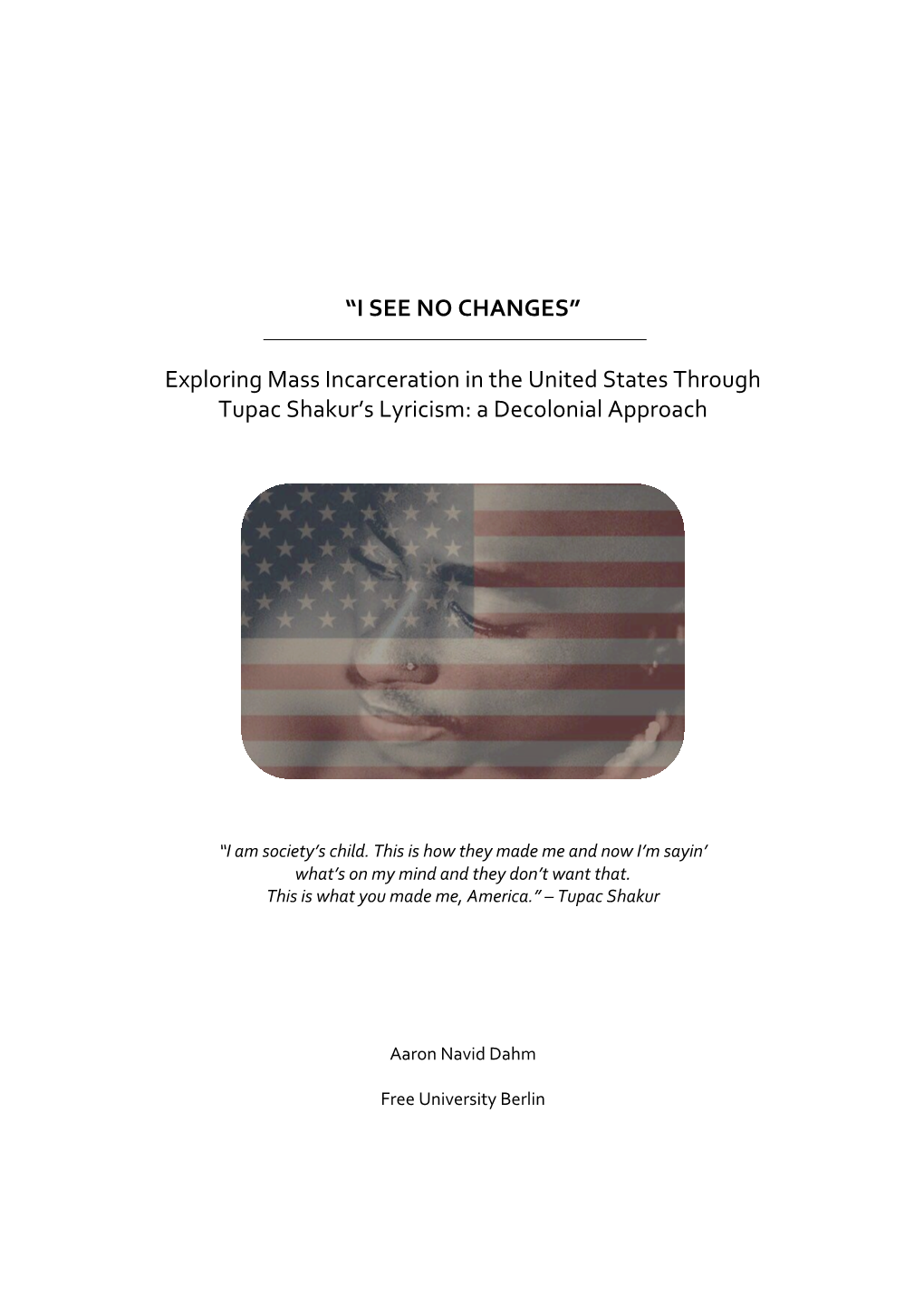 Exploring Mass Incarceration in the United States Through Tupac Shakur’S Lyricism: a Decolonial Approach