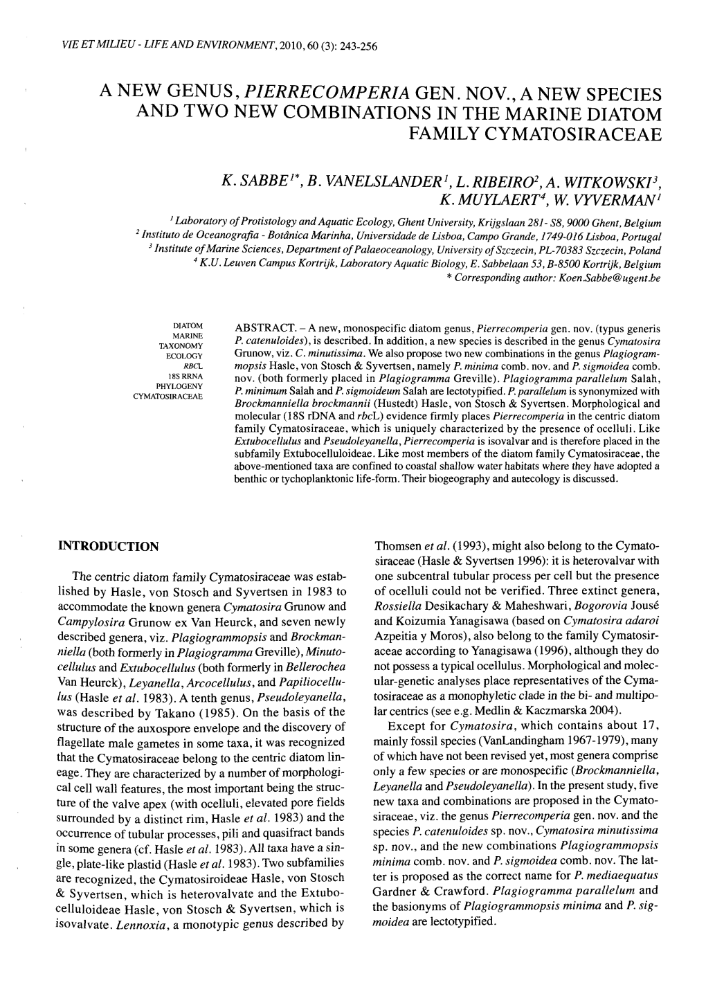 A New Genus, Pierrecomperia Gen. Nov., a New Species and Two New Combinations in the Marine Diatom Family Cymatosiraceae