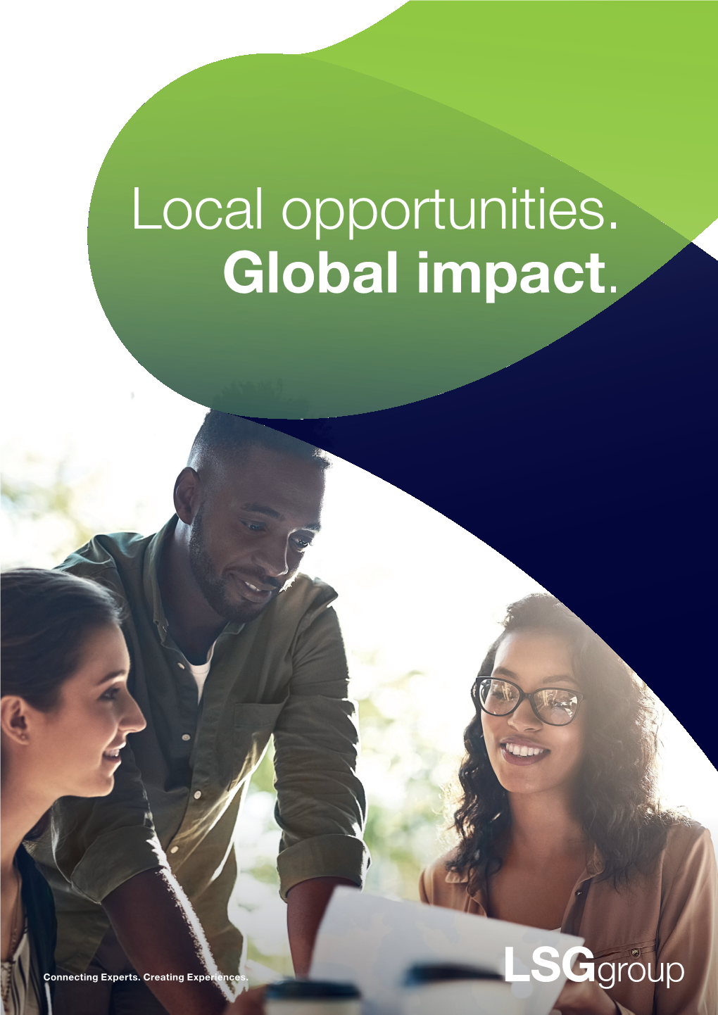 Local Opportunities. Global Impact