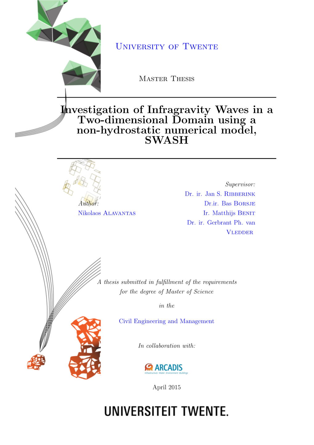 Investigation of Infragravity Waves in a Two-Dimensional Domain Using a Non-Hydrostatic Numerical Model, SWASH