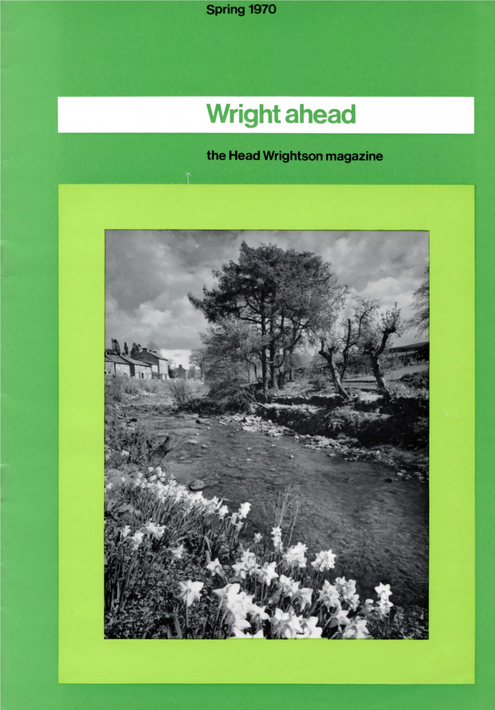 Spring 1970 Elsewhere in This Edition We Have Occasion to Refer to the 150Th Editorial Anniversary of the Stockton and Darlington Railway