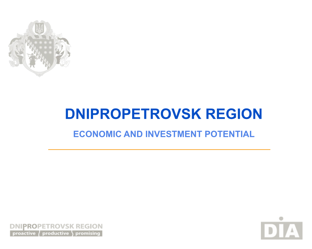 Dnipropetrovsk Region Is an Idustrial and Investment Center of Ukraine