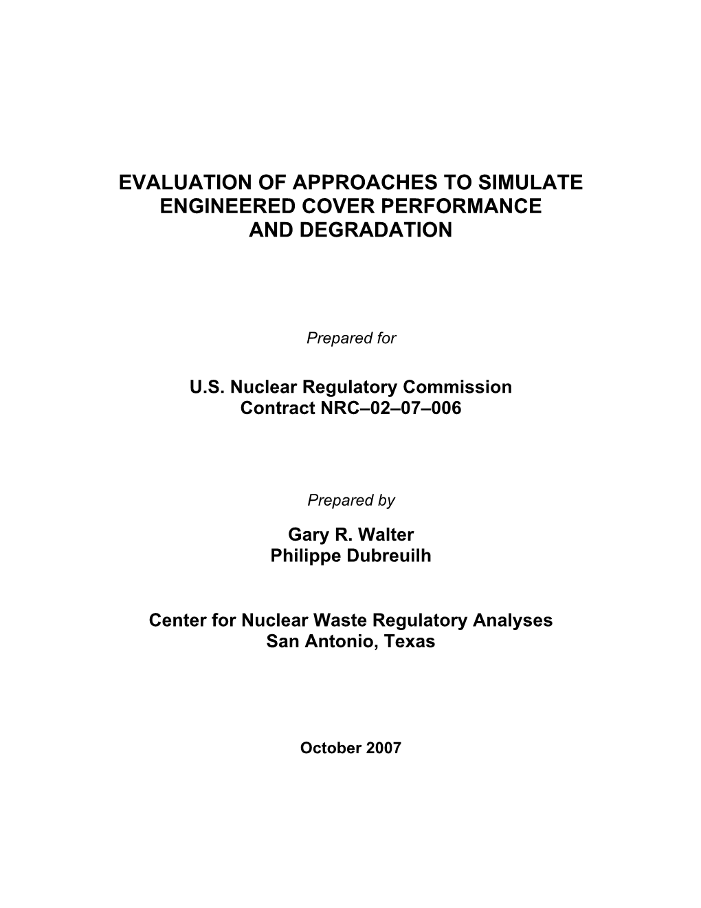 Evaluation of Approaches to Simulate Engineered Cover Performance and Degradation