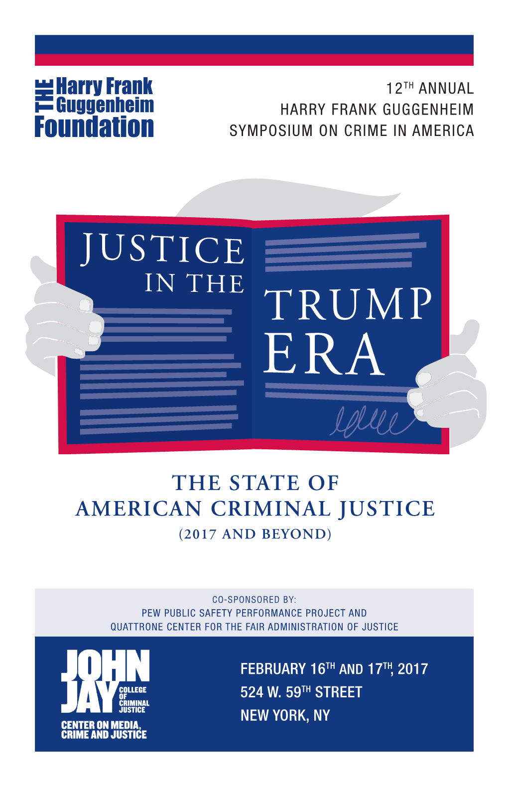 The State of American Criminal Justice (2017 and Beyond)