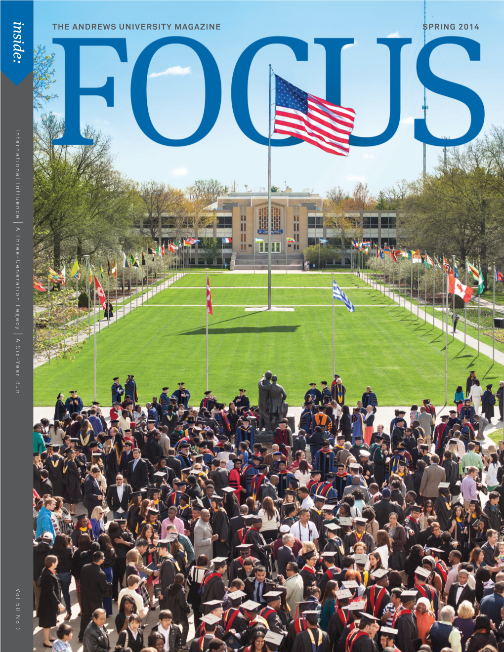 Inside: the ANDREWS UNIVERSITY MAGAZINE SPRING 2014