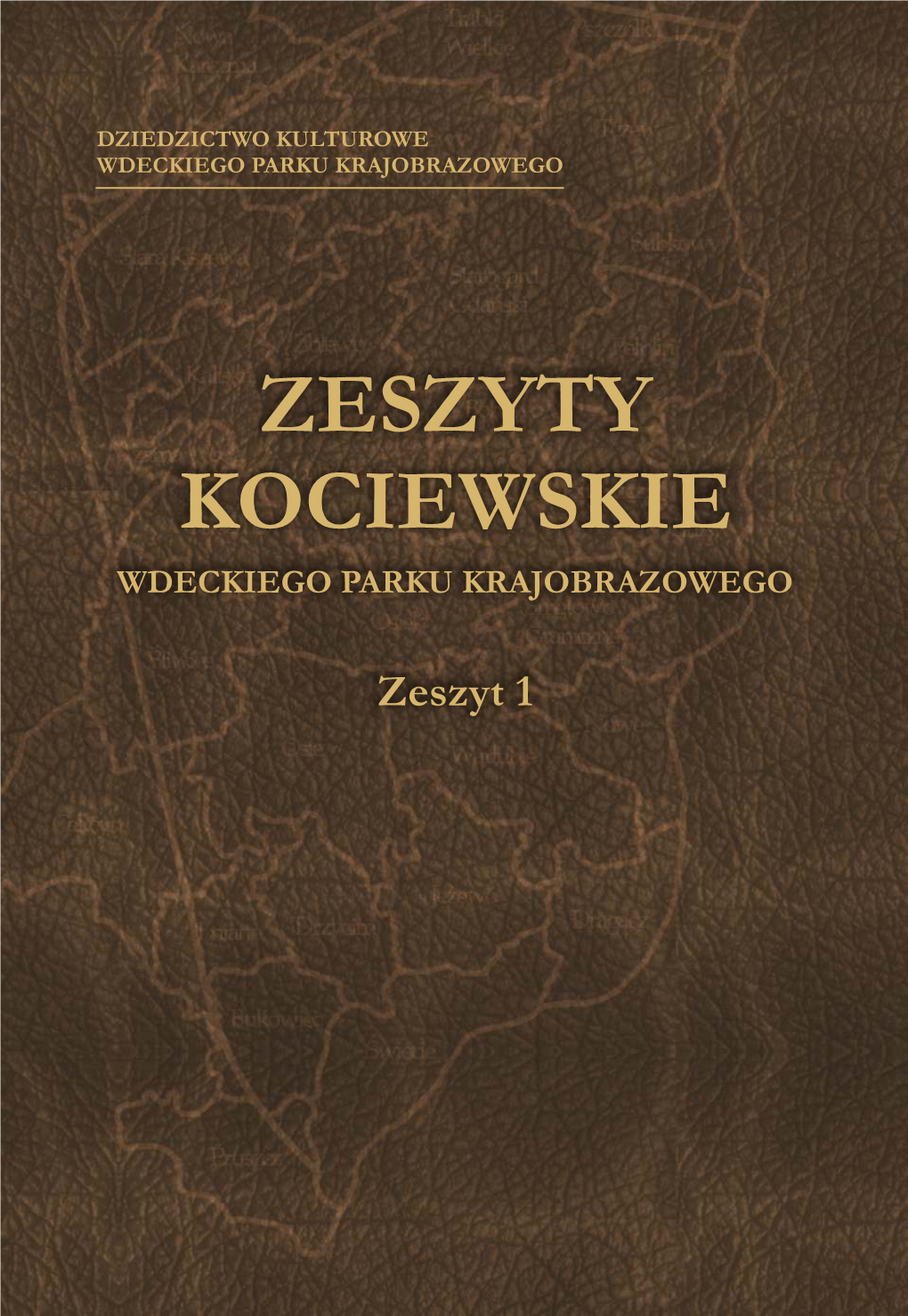 Zeszyty Kociewskie Wdeckiego Parku Krajobrazowego