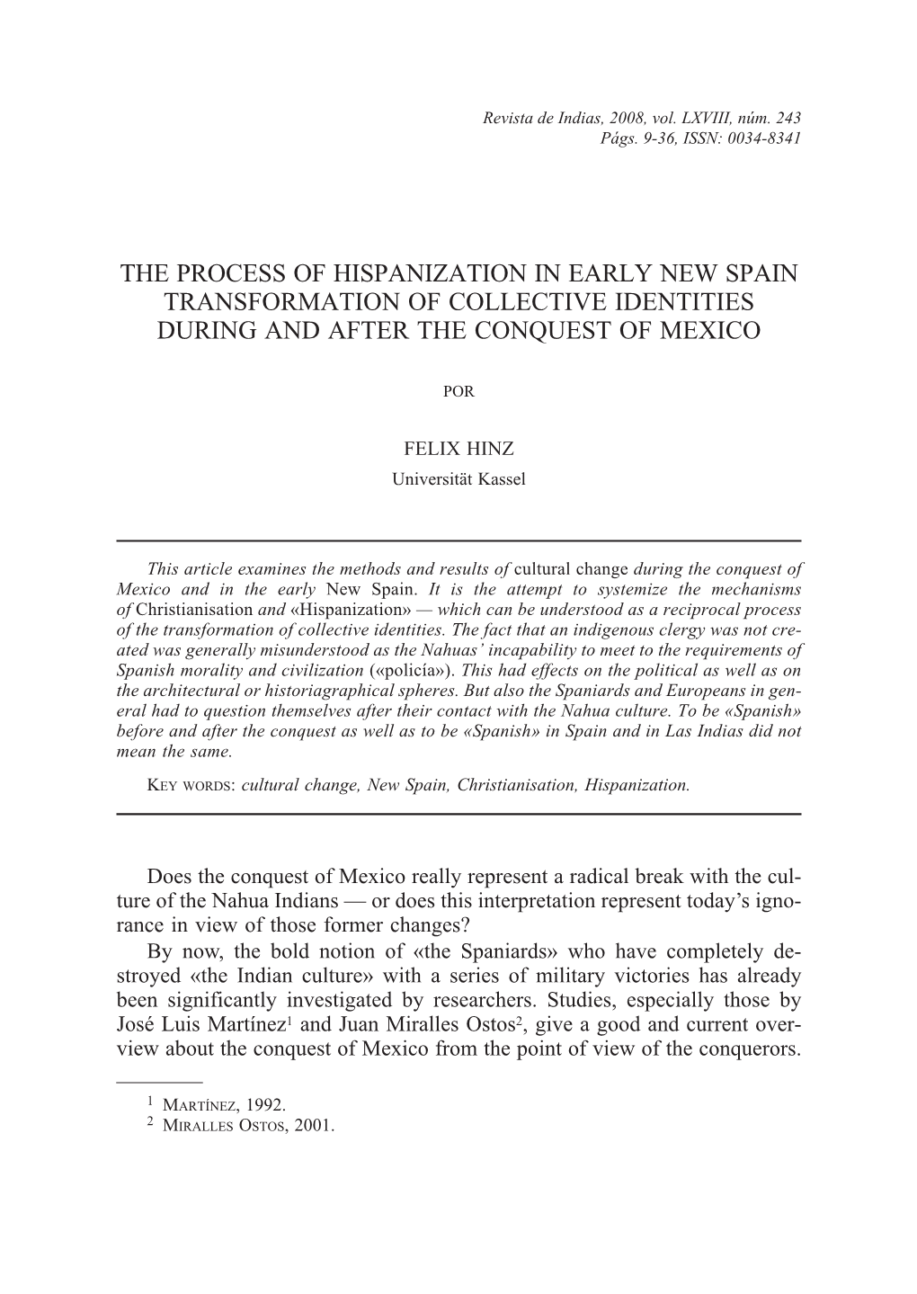 The Process of Hispanization in Early New Spain Transformation of Collective Identities During and After the Conquest of Mexico