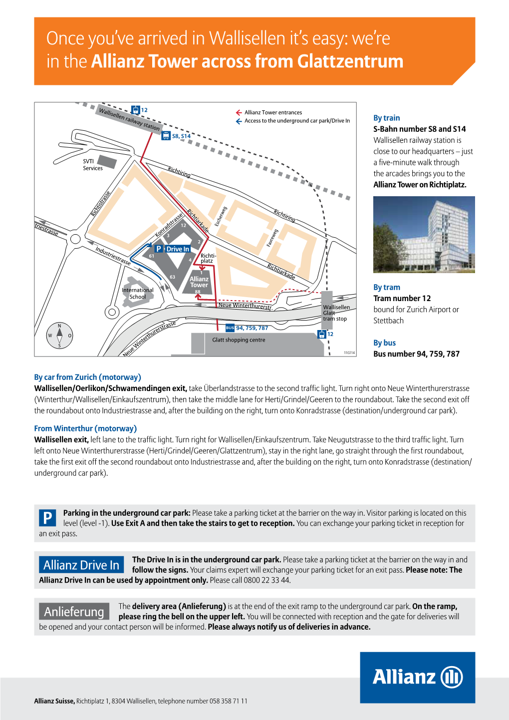 Once You've Arrived in Wallisellen It's Easy: We're in the Allianz Tower