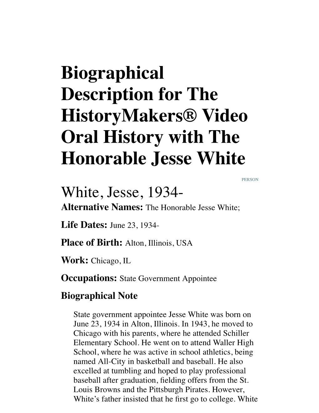 Biographical Description for the Historymakers® Video Oral History with the Honorable Jesse White