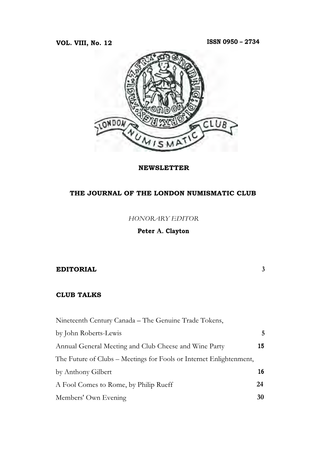 The Genuine Trade Tokens, by John Roberts-Lewis 5 Annual General Meeting and Club Cheese And