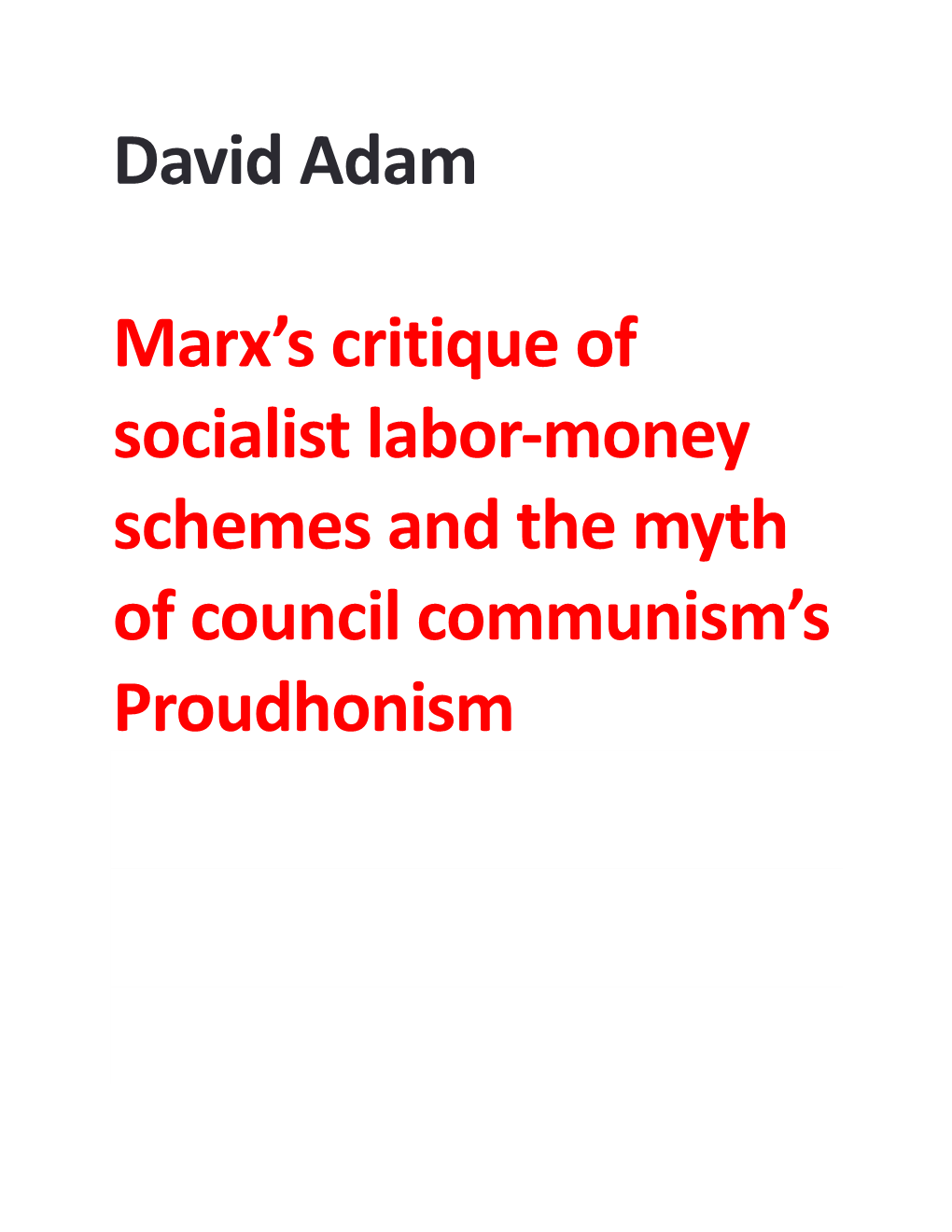 David Adam Marx's Critique of Socialist Labor-Money Schemes and The