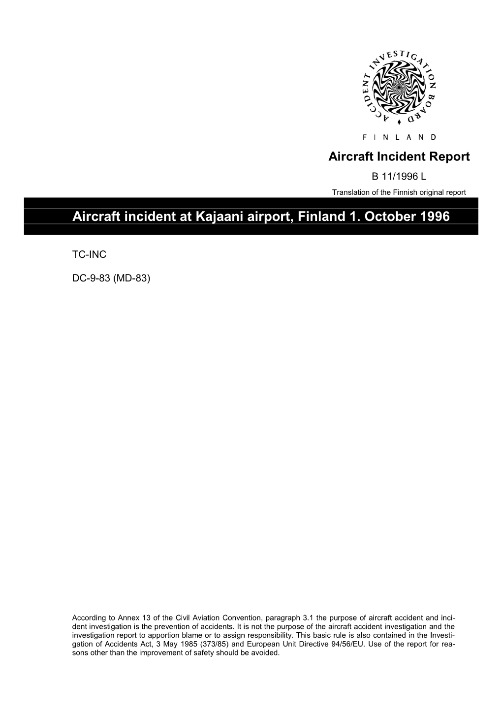 Aircraft Incident at Kajaani Airport, Finland 1. October 1996