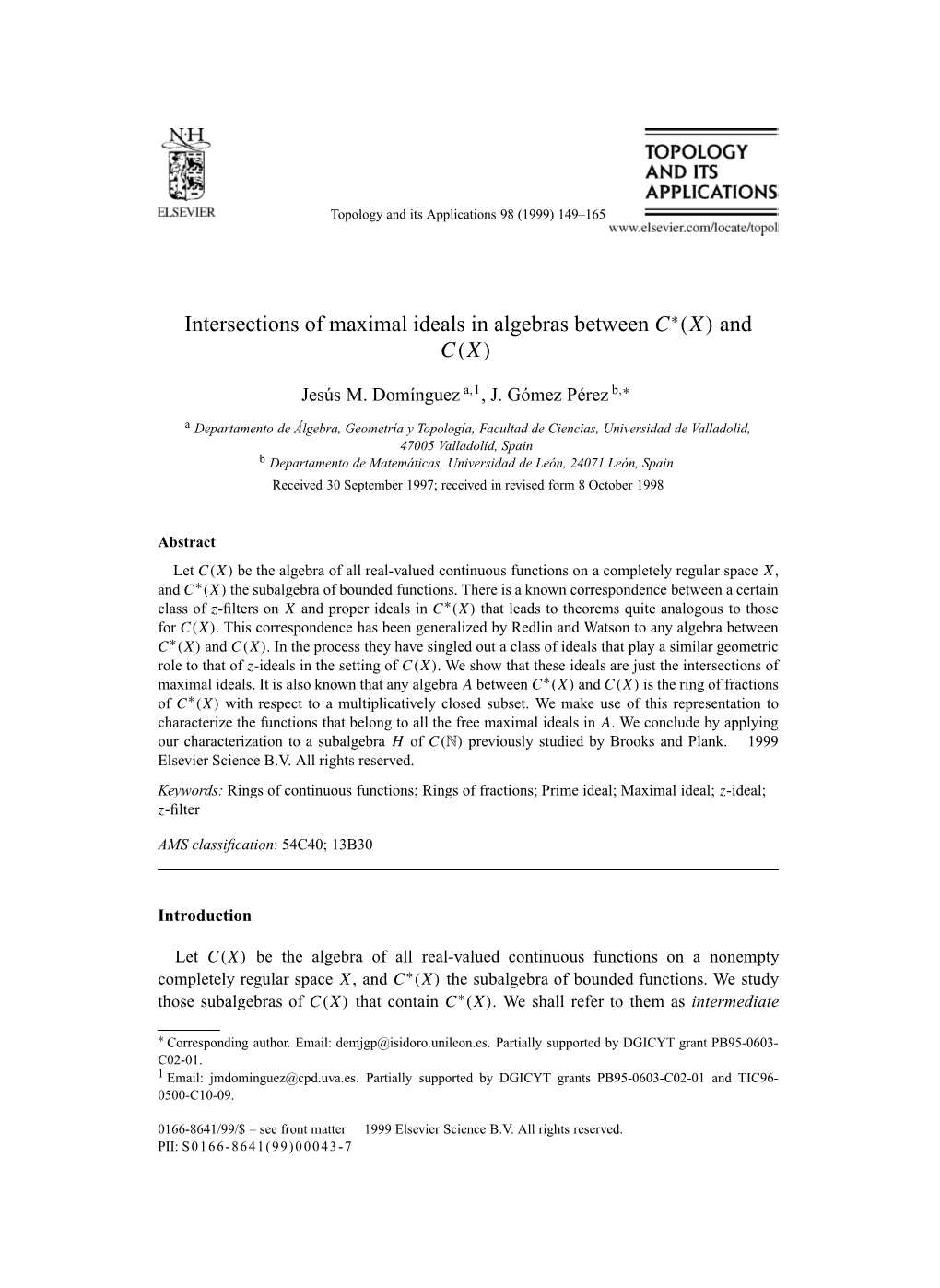 Intersections of Maximal Ideals in Algebras Between C∗(X) and C(X)