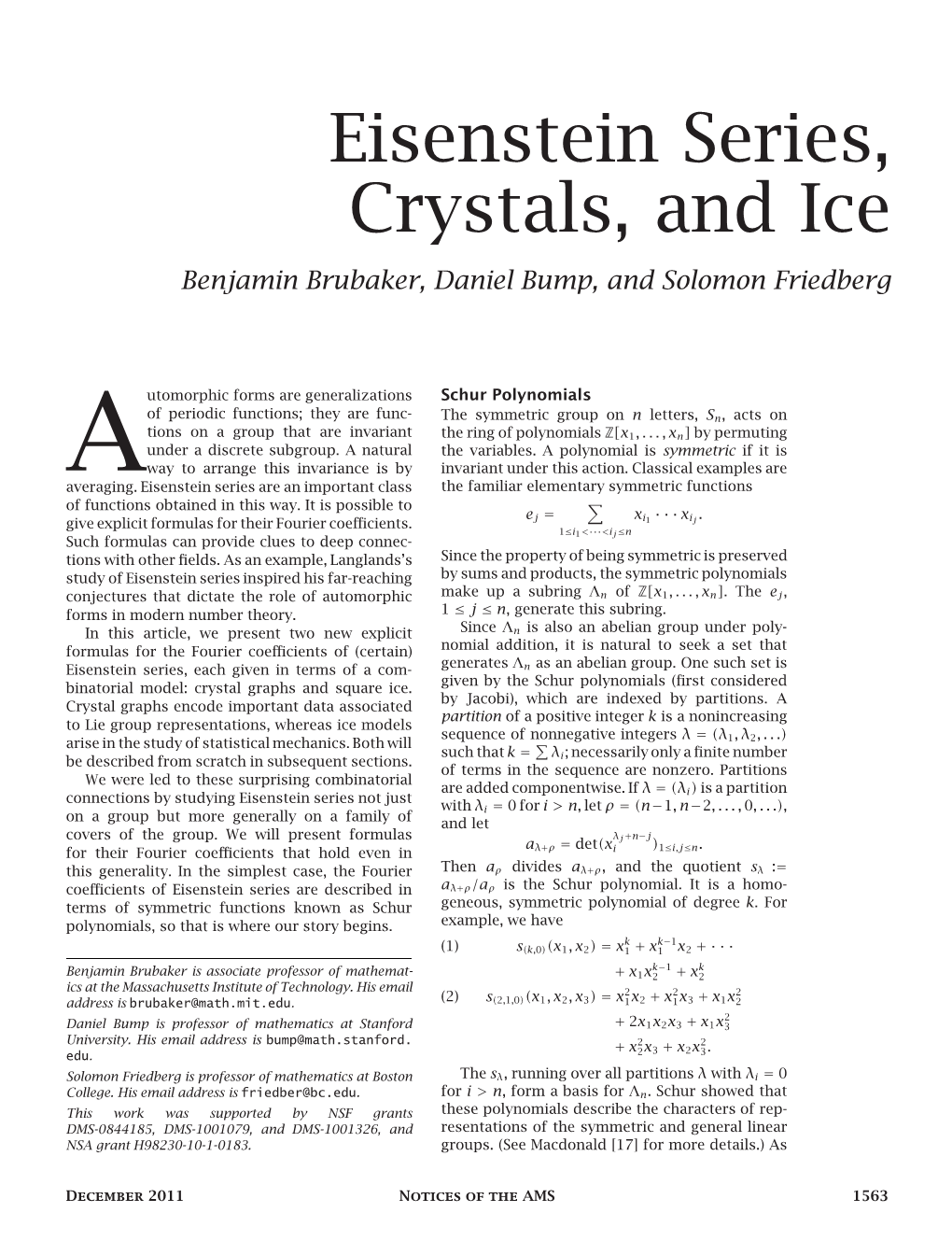 Eisenstein Series, Crystals, and Ice Benjamin Brubaker, Daniel Bump, and Solomon Friedberg