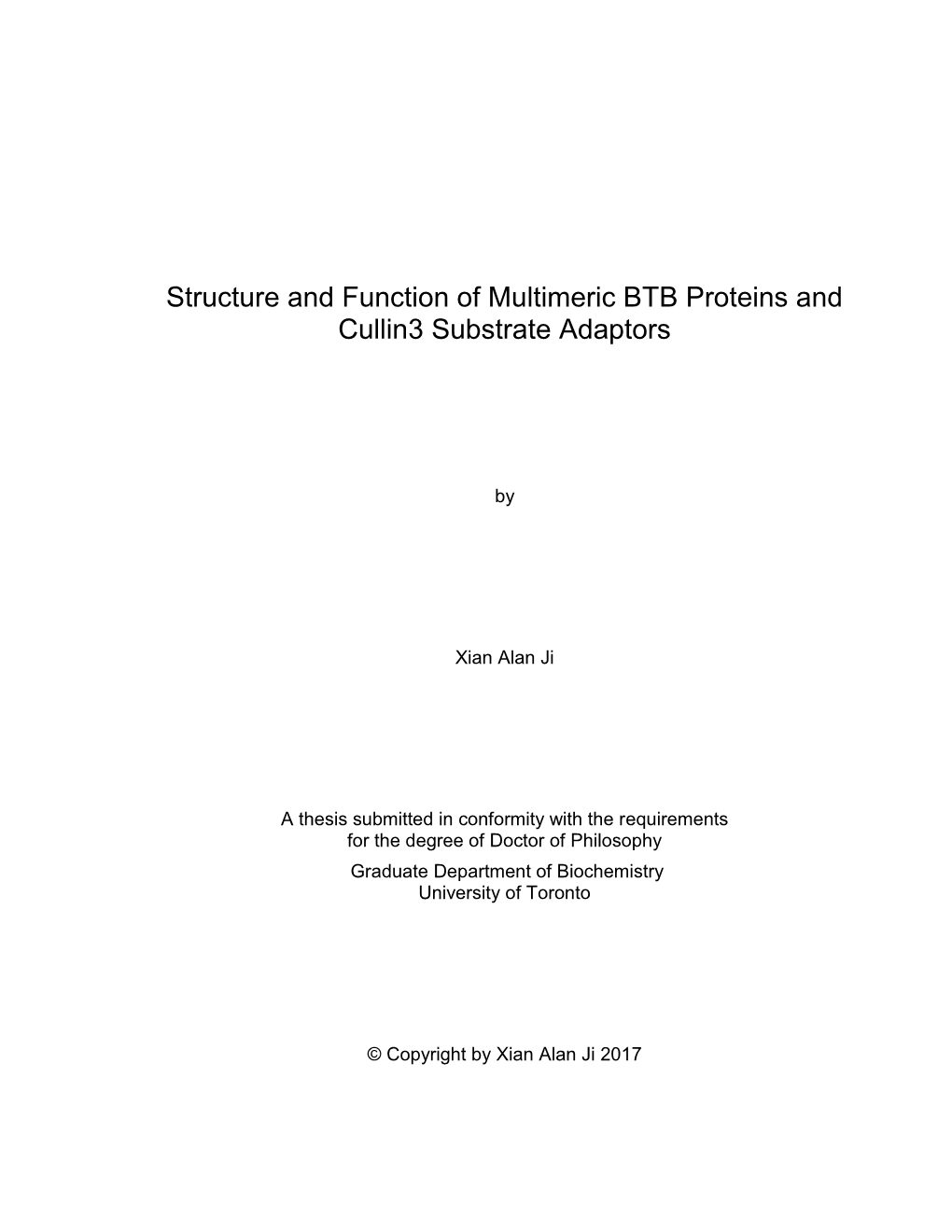 Structure and Function of Multimeric BTB Proteins and Cullin3 Substrate Adaptors