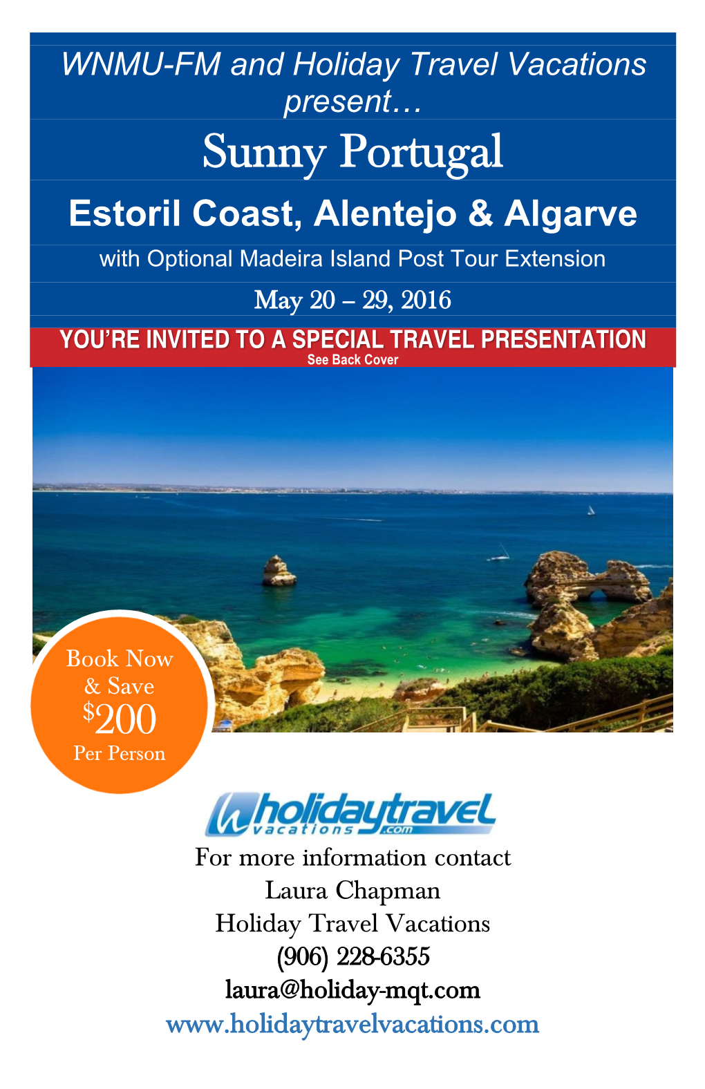 Sunny Portugal Estoril Coast, Alentejo & Algarve with Optional Madeira Island Post Tour Extension May 20 – 29, 2016