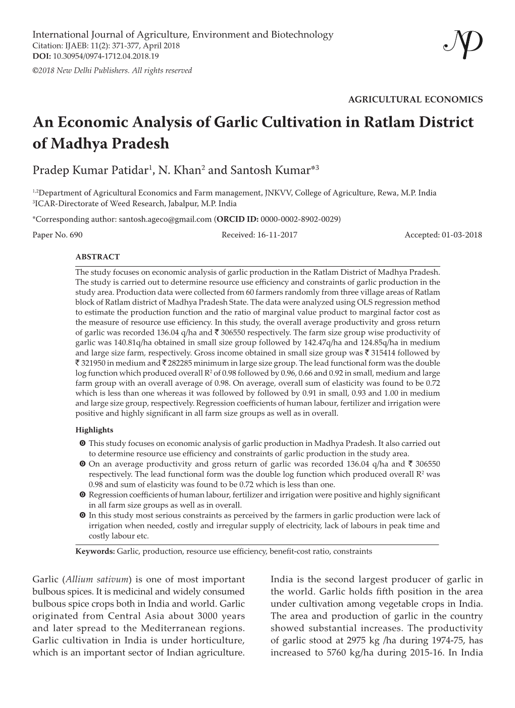 An Economic Analysis of Garlic Cultivation in Ratlam District of Madhya Pradesh Pradep Kumar Patidar1, N