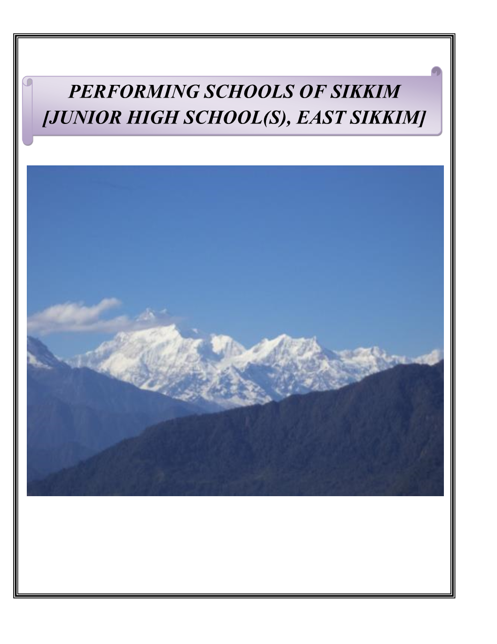 Performing Schools of Sikkim [Junior High School(S), East Sikkim]