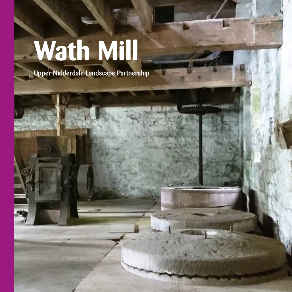 Wath Mill Upper Nidderdale Landscape Partnership