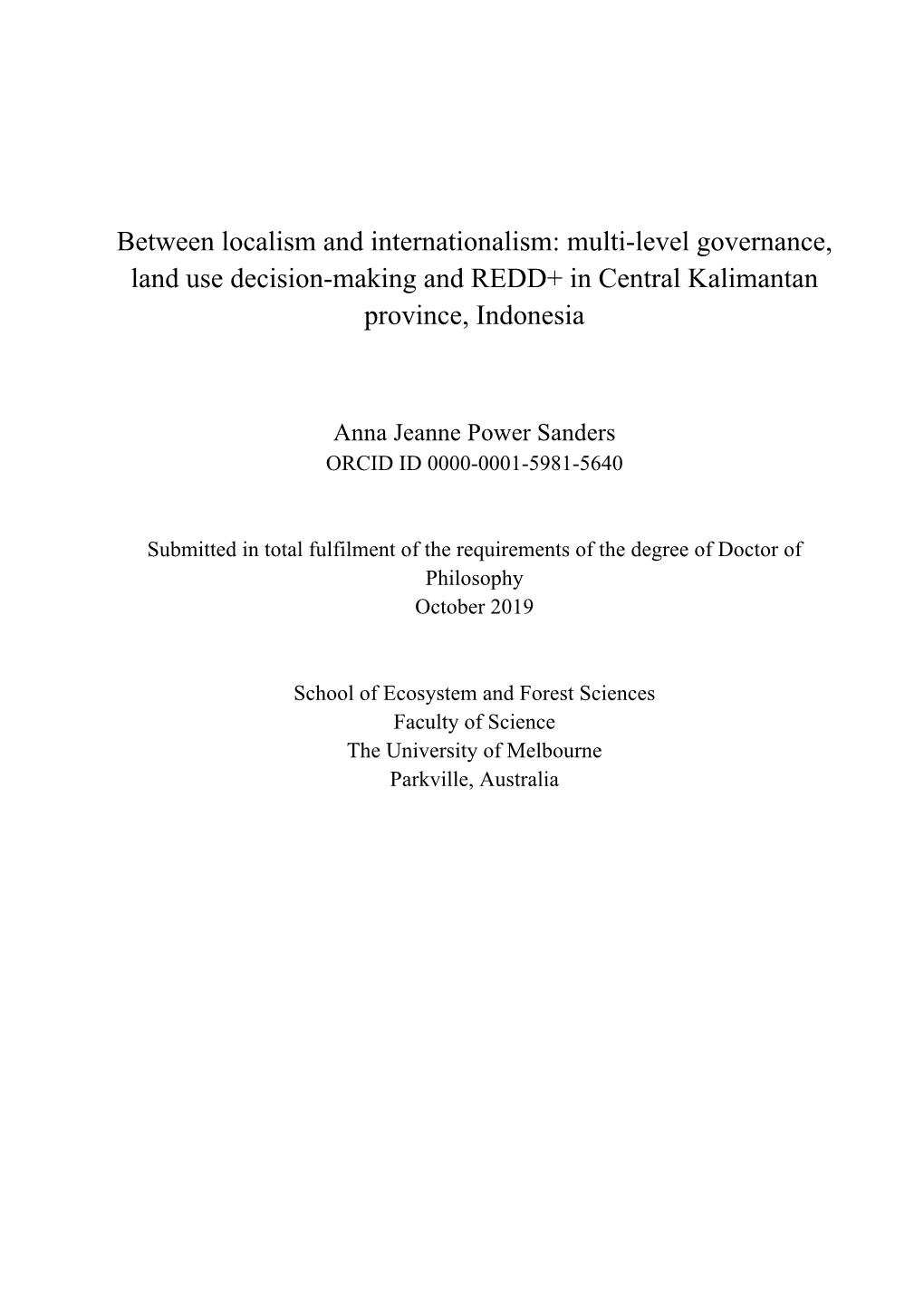 Between Localism and Internationalism: Multi-Level Governance, Land Use Decision-Making and REDD+ in Central Kalimantan Province, Indonesia