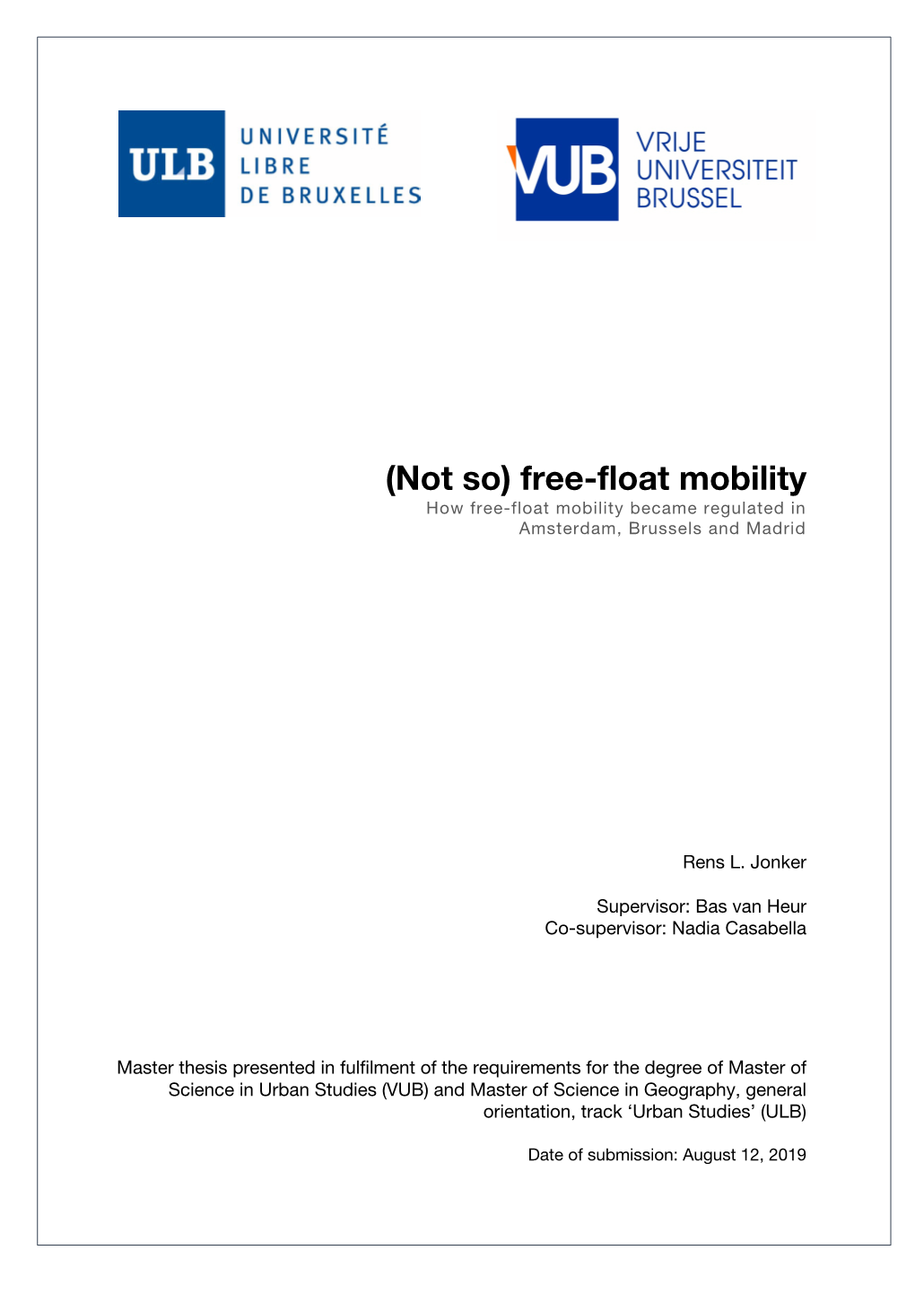 Free-Float Mobility How Free-Float Mobility Became Regulated in Amsterdam, Brussels and Madrid