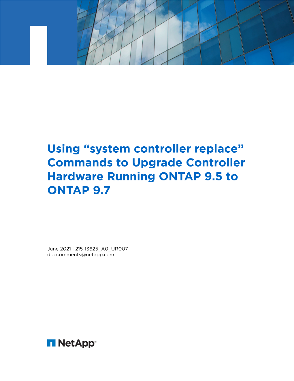 Commands to Upgrade Controller Hardware Running ONTAP 9.5 to ONTAP 9.7