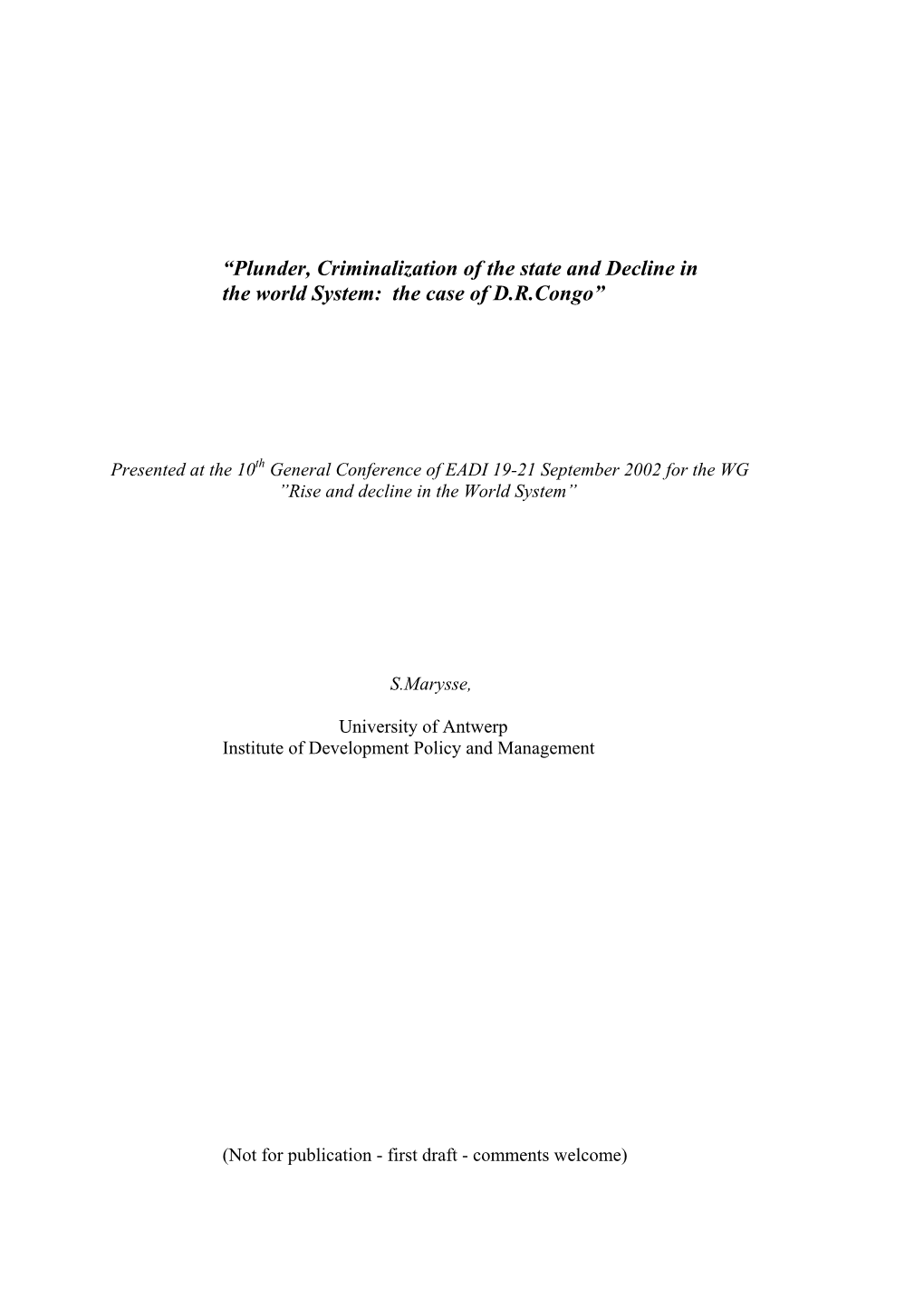 “Plunder, Criminalization of the State and Decline in the World System: the Case of D.R.Congo”