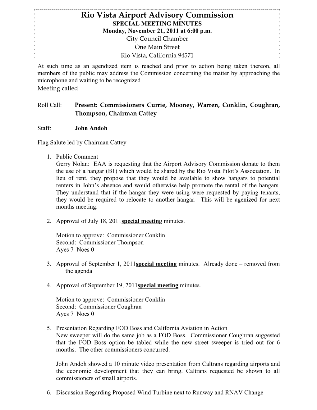 Rio Vista Airport Advisory Commission SPECIAL MEETING MINUTES Monday, November 21, 2011 at 6:00 P.M