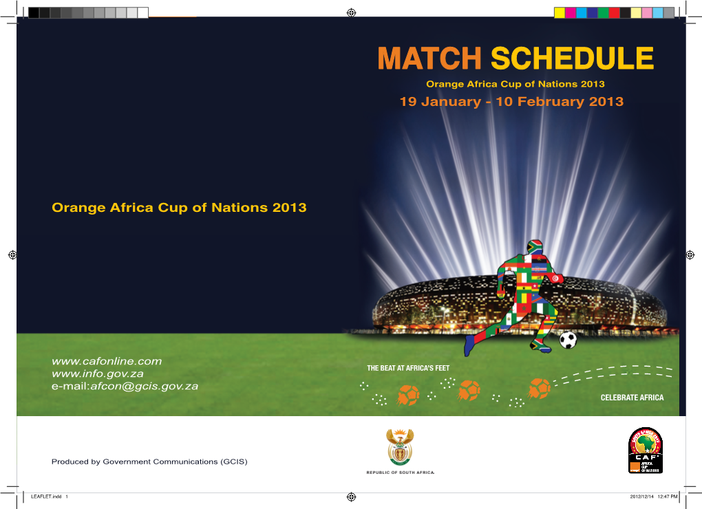 MATCH SCHEDULE Orange Africa Cup of Nations 2013 19 January - 10 February 2013