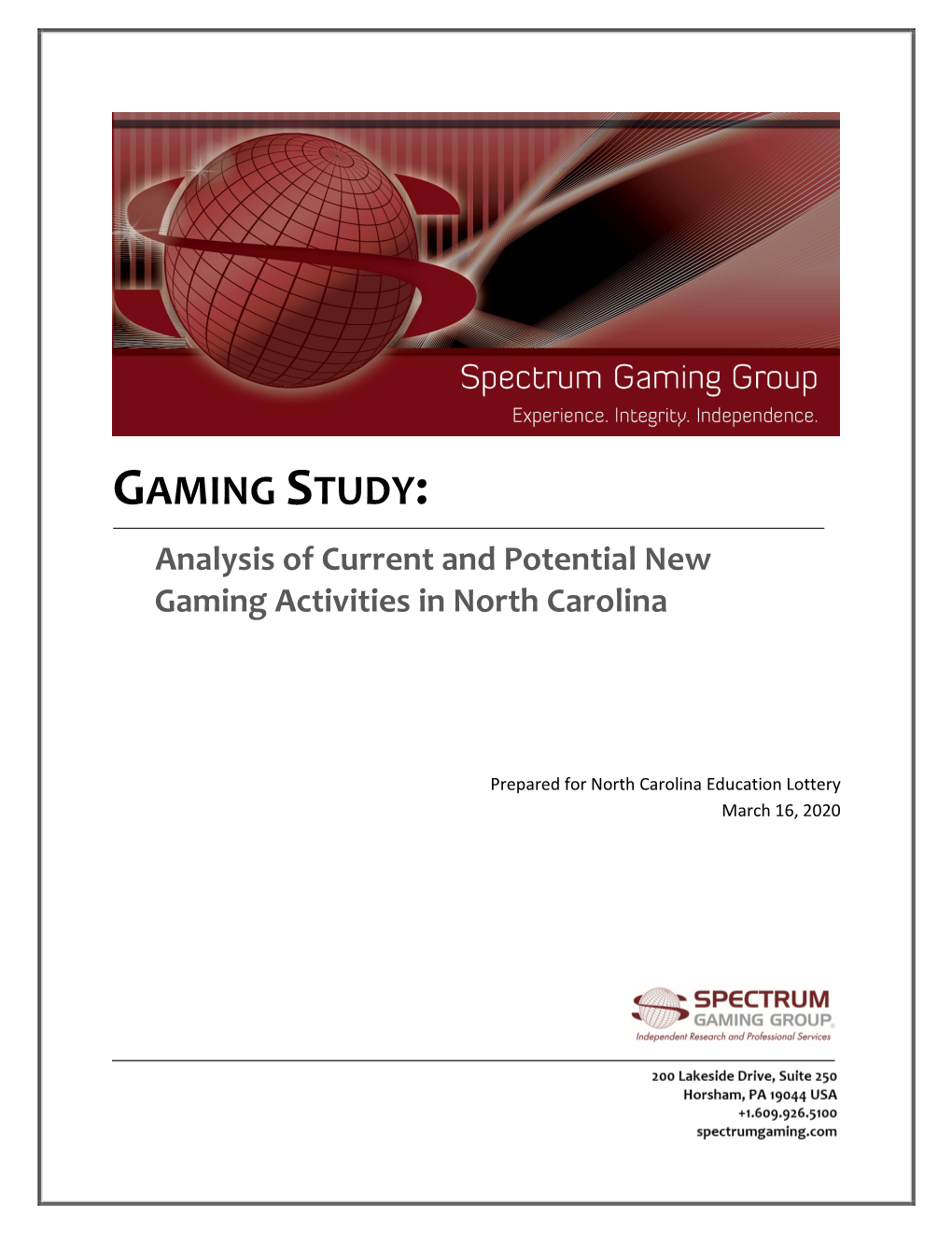 GAMING STUDY: Analysis of Current and Potential New Gaming Activities in North Carolina