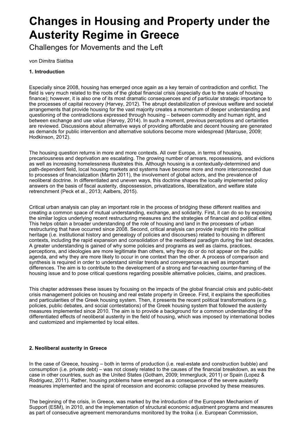 Changes in Housing and Property Under the Austerity Regime in Greece Challenges for Movements and the Left Von Dimitra Siatitsa