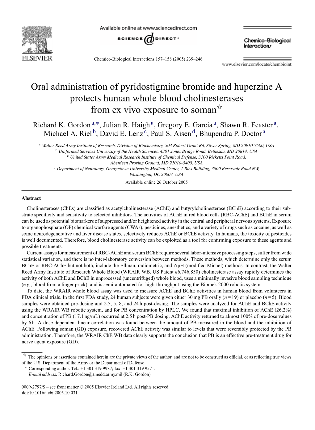 Oral Administration of Pyridostigmine Bromide and Huperzine a Protects Human Whole Blood Cholinesterases from Ex Vivo Exposure to Somanଝ Richard K