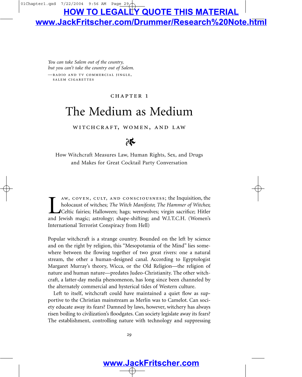 The Medium As Medium (
