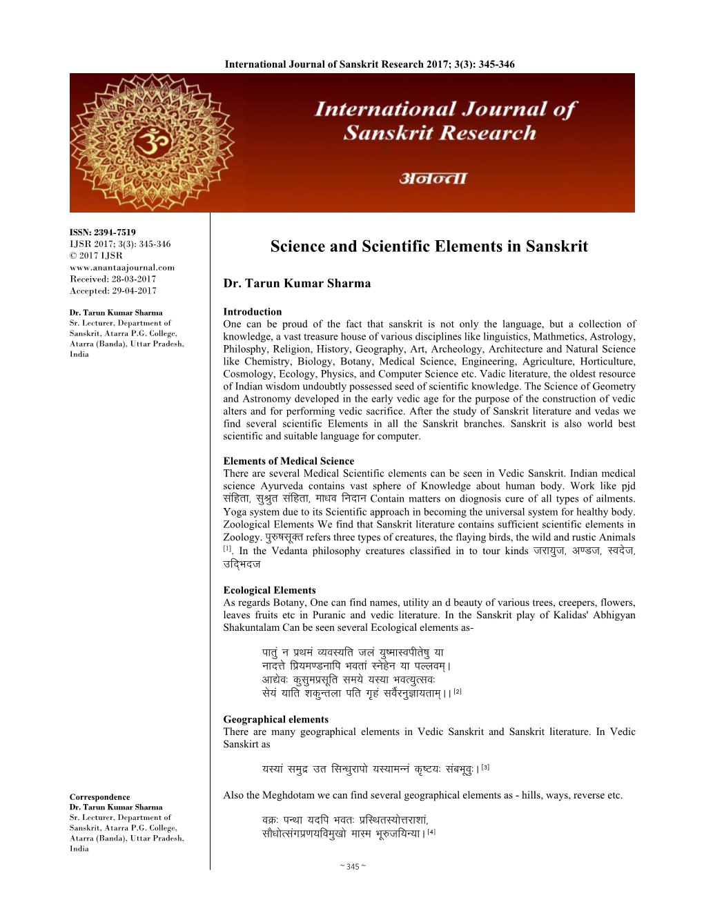 Science and Scientific Elements in Sanskrit © 2017 IJSR Received: 28-03-2017 Dr