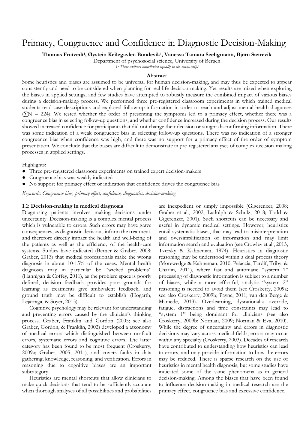 Primacy, Congruence and Confidence in Diagnostic Decision-Making