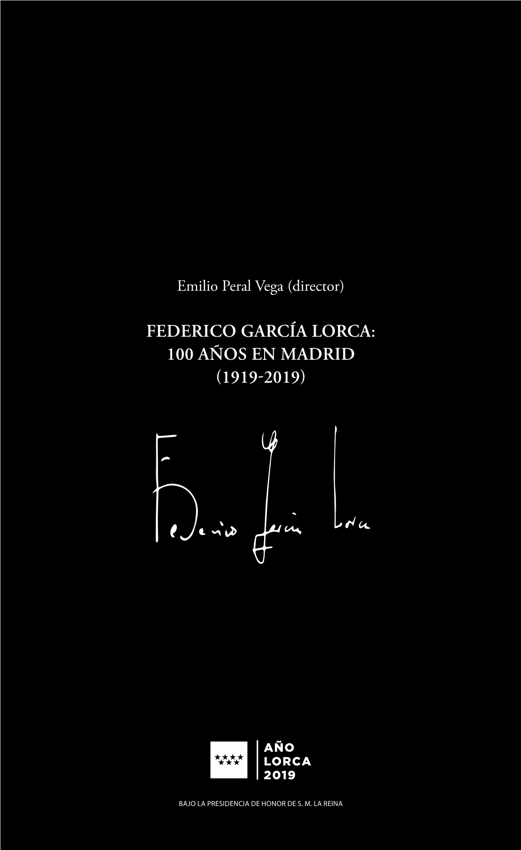 Federico García Lorca: 100 Años En Madrid (1919-2019) Federico García Lorca: Lorca: García Federico 100 Años En Madrid (1919-2019)