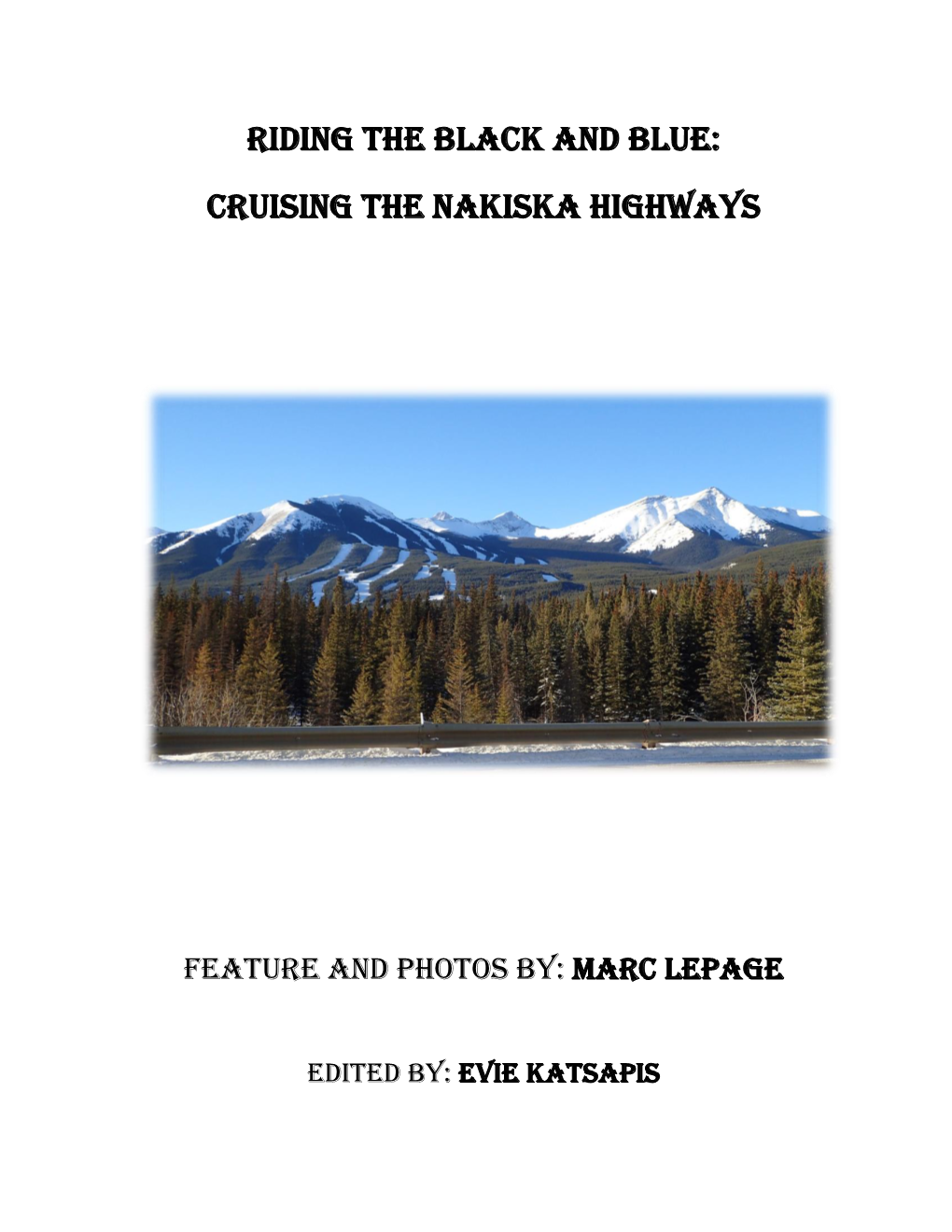 Cruising the Nakiska Highways