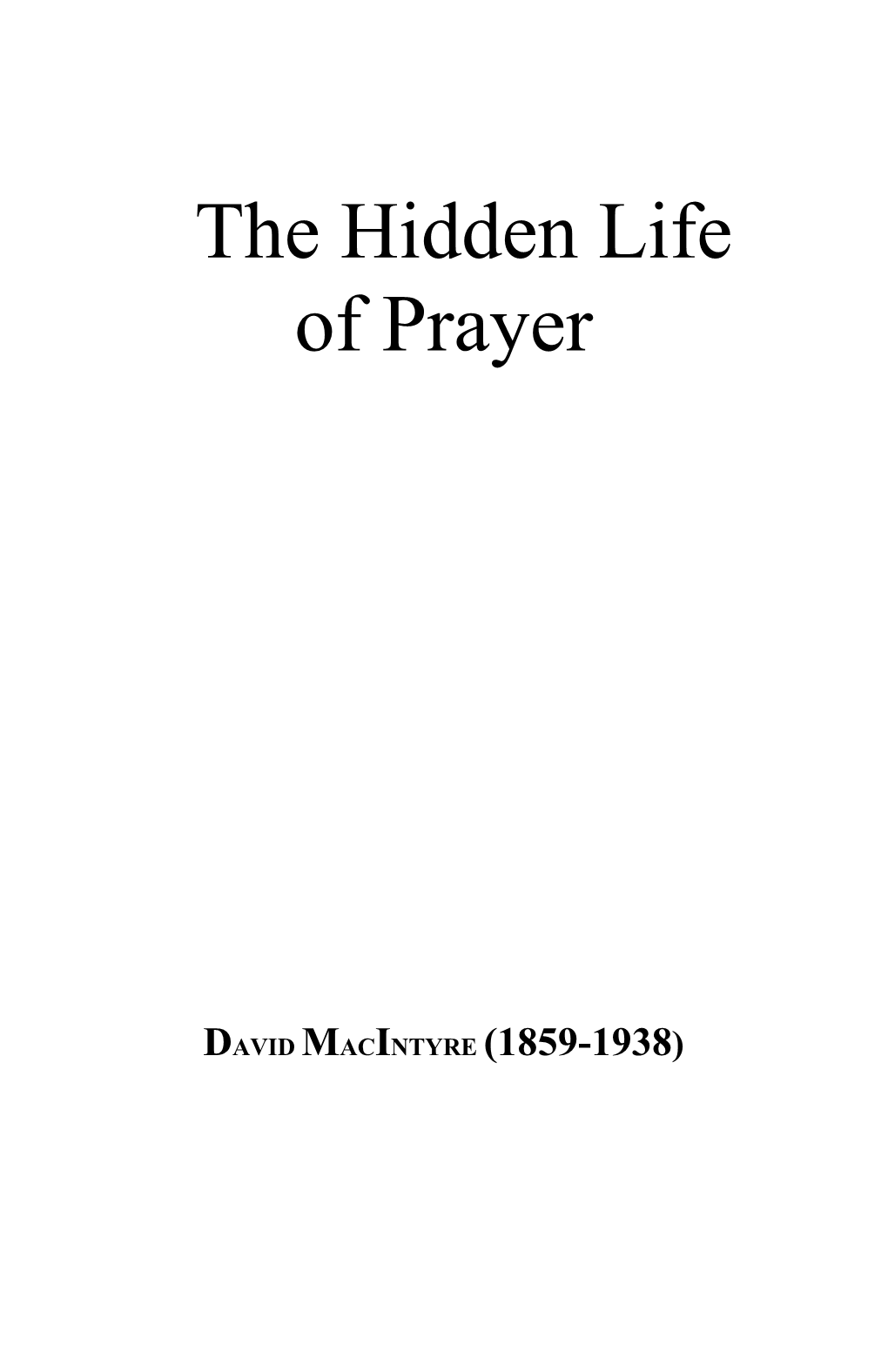 The Hidden Life of Prayer