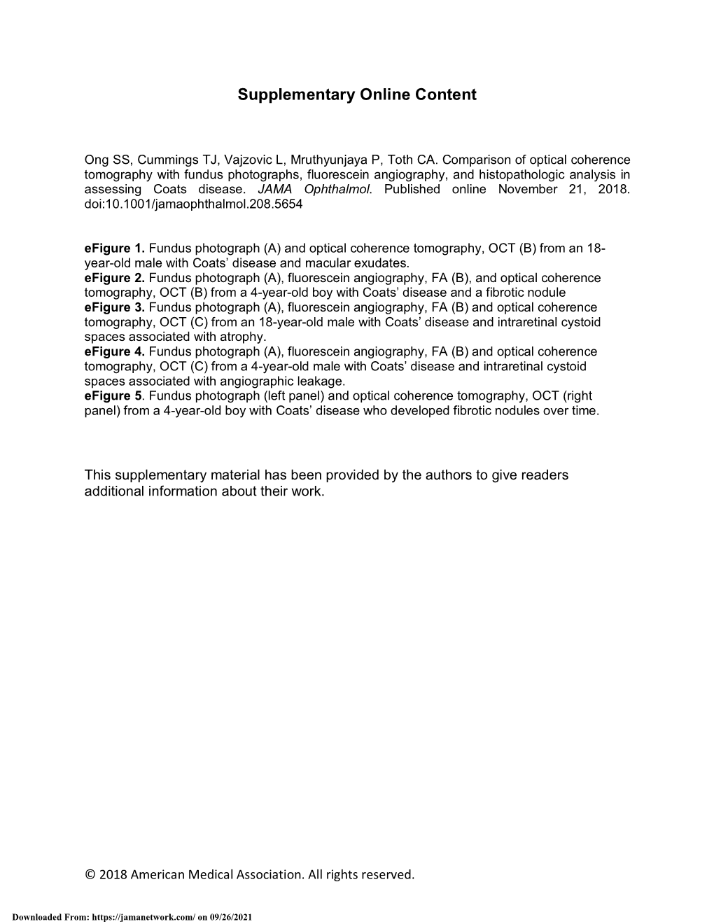 Comparison of Optical Coherence Tomography with Fundus Photographs, Fluorescein Angiography, and Histopathologic Analysis in Assessing Coats Disease