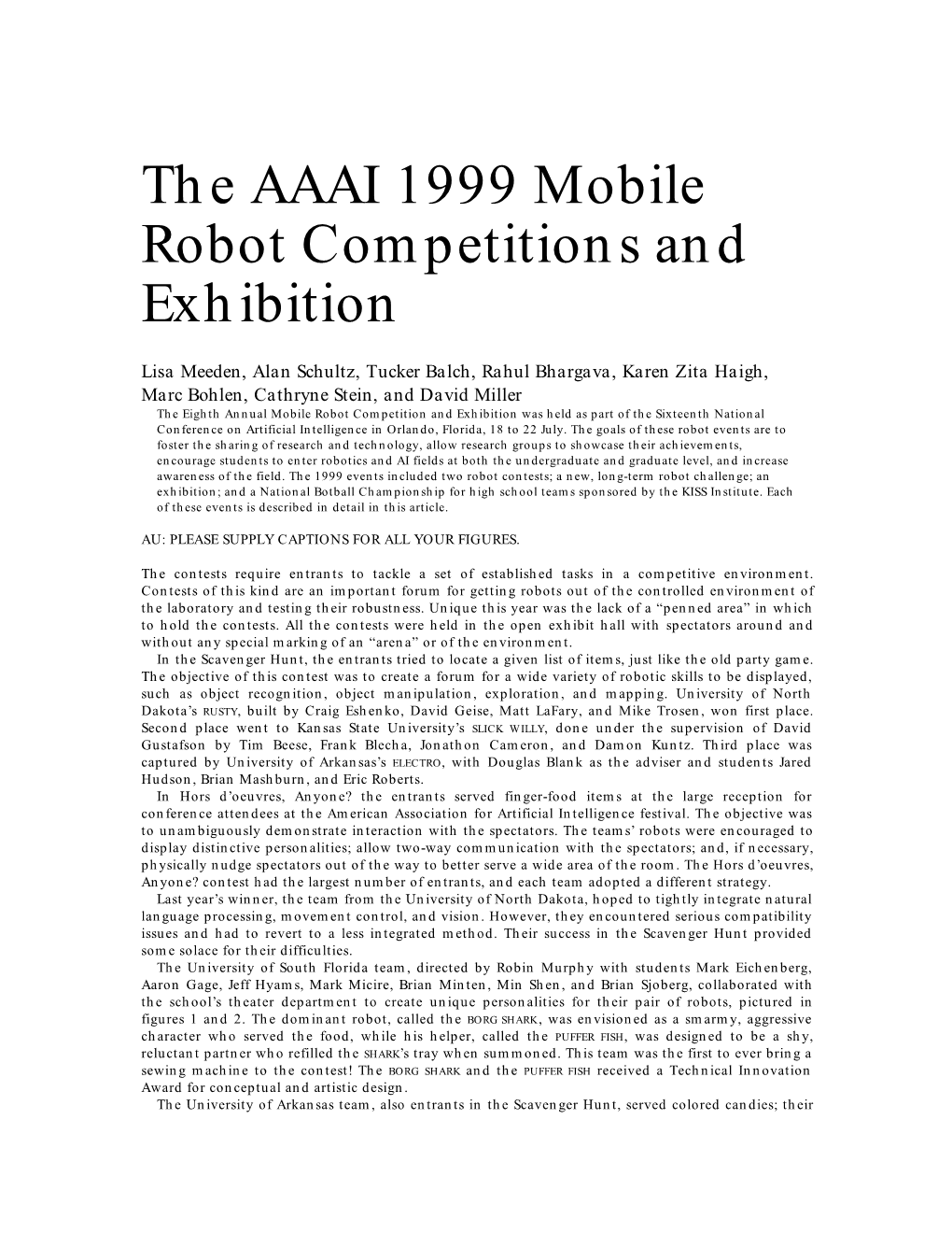 The AAAI 1999 Mobile Robot Competitions and Exhibition