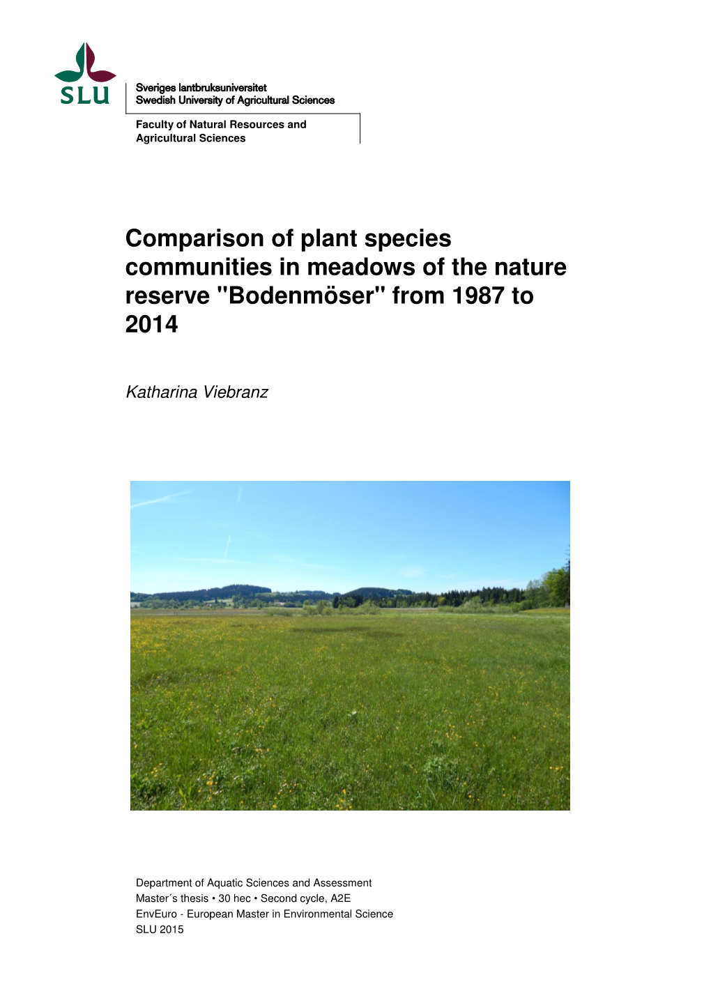 Comparison of Plant Species Communities in Meadows of the Nature Reserve "Bodenmöser" from 1987 to 2014