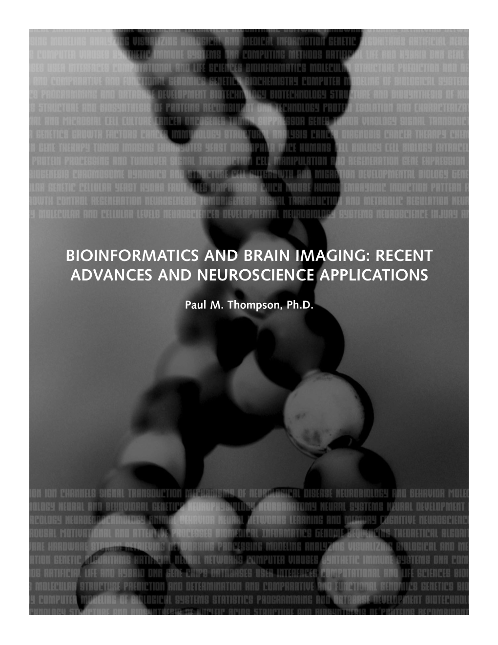 Bioinformatics and Brain Imaging: Recent Advances and Neuroscience Applications