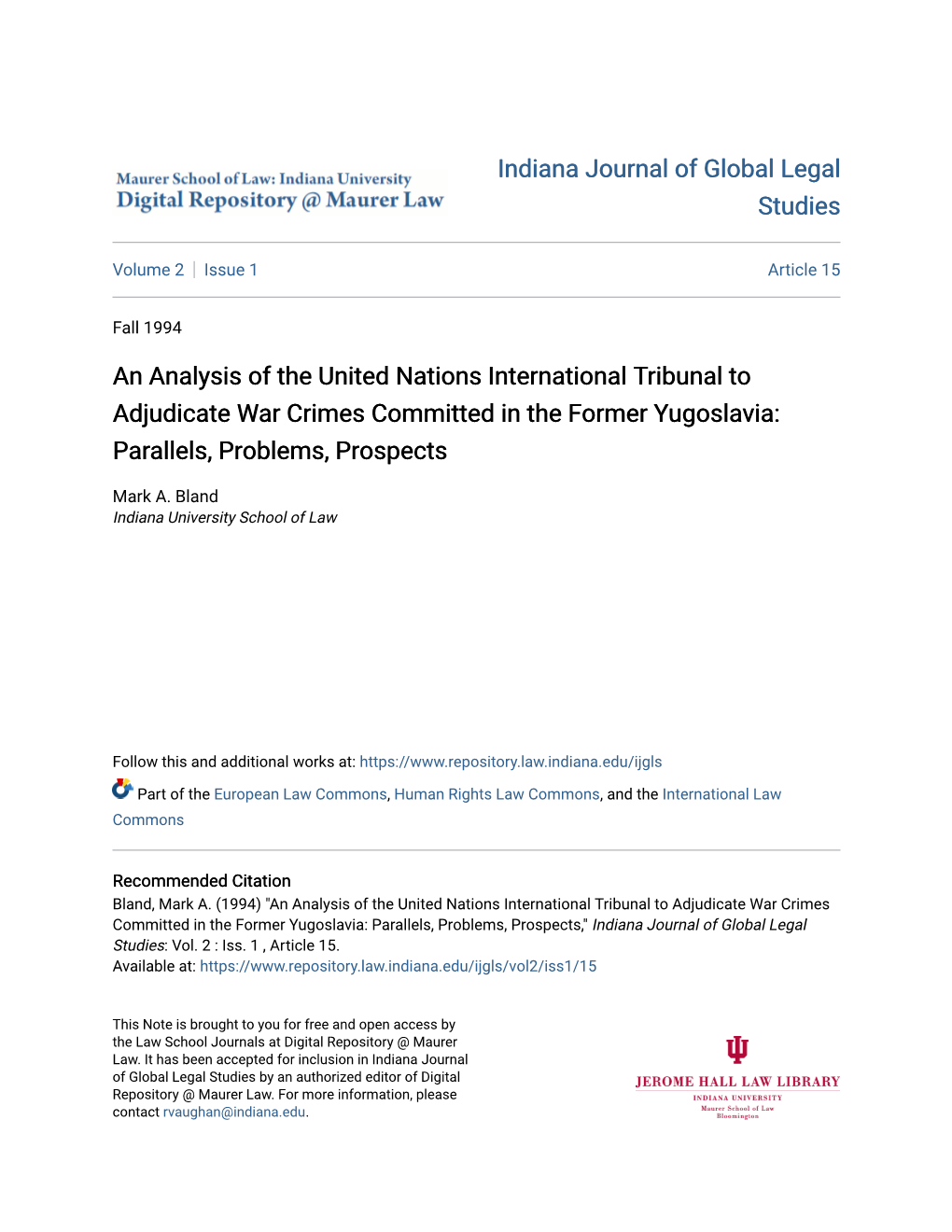 An Analysis of the United Nations International Tribunal to Adjudicate War Crimes Committed in the Former Yugoslavia: Parallels, Problems, Prospects