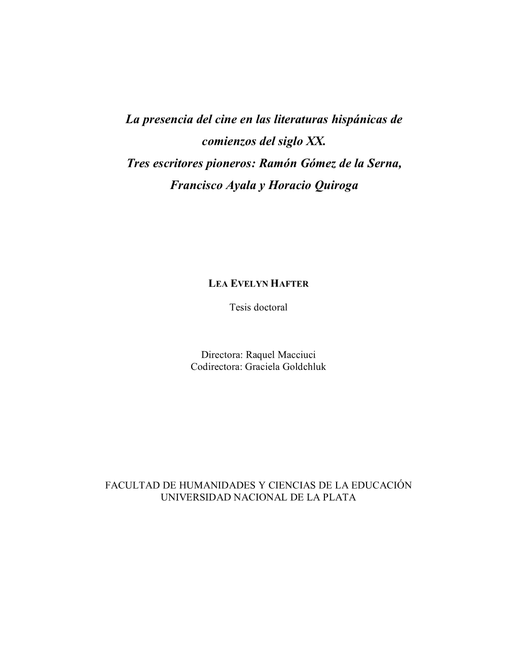 La Presencia Del Cine En Las Literaturas Hispanicas De Comienzos Del Siglo XX