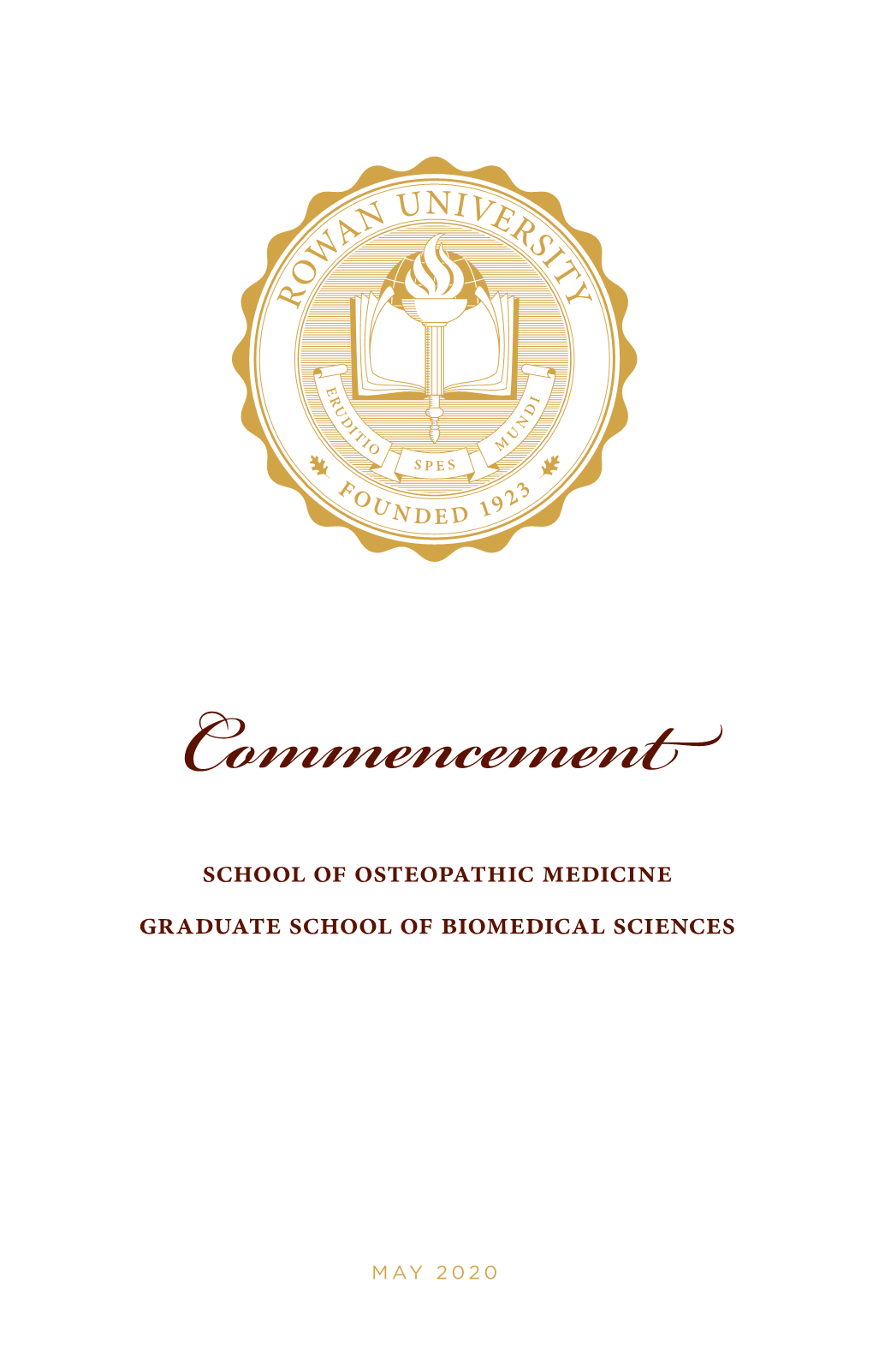 School of Osteopathic Medicine Graduate School of Biomedical Sciences