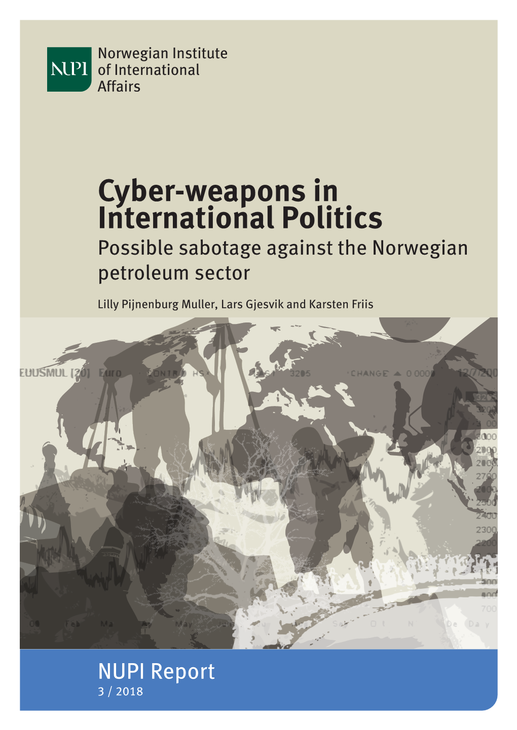 Cyber-Weapons in International Politics Possible Sabotage Against the Norwegian Petroleum Sector