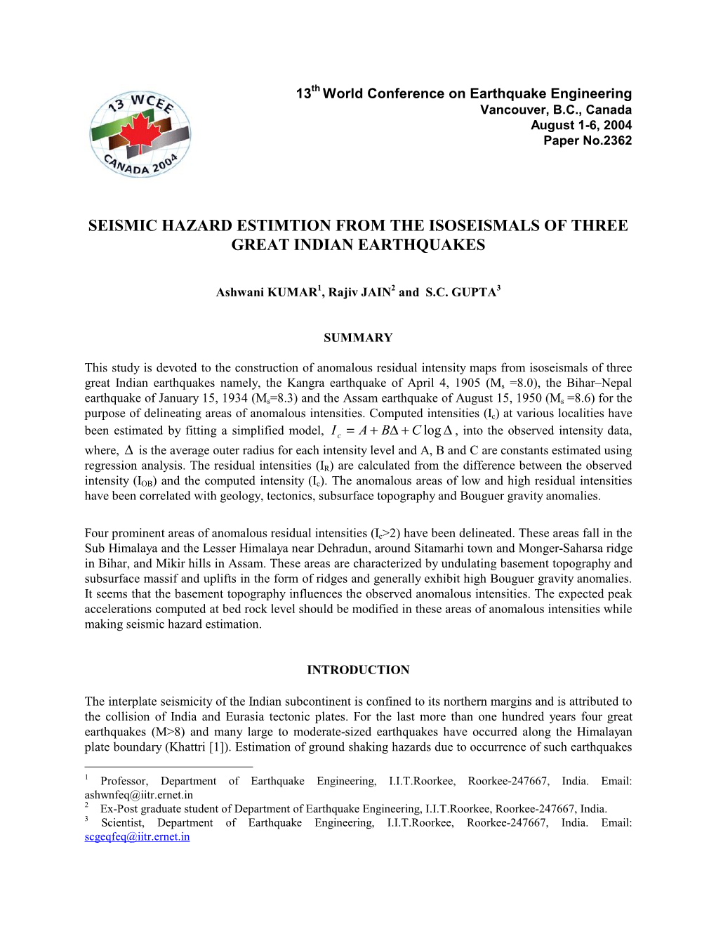 Seismic Hazard Estimation from the Isoseismals of Three Great Indian